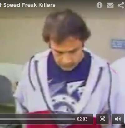 The speed freak killer from the video who looks like the crazy driver I saw